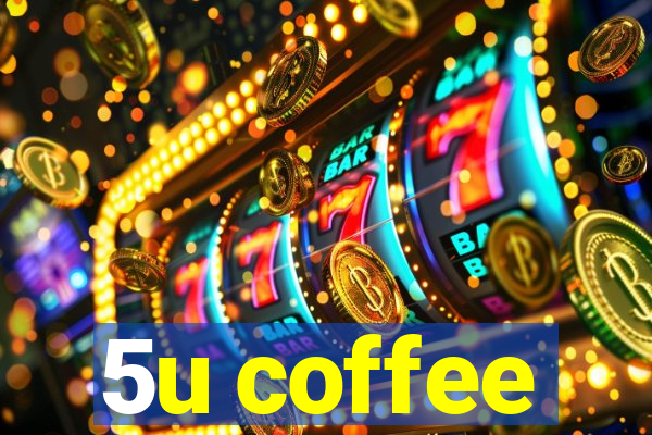 5u coffee